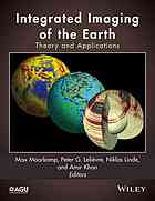 Integrated Imaging Of The Earth Theory And Applications Khan