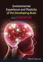 Environmental Experience And Plasticity Of The Developing Brain Alessandro Sale