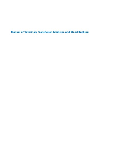 Manual Of Veterinary Transfusion Medicine And Blood Banking Marie Holowaychuk