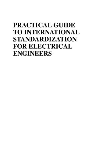 Practical Guide To International Standardization For Electrical Engineers Impact On Smart Grid And Emobility Markets Koch
