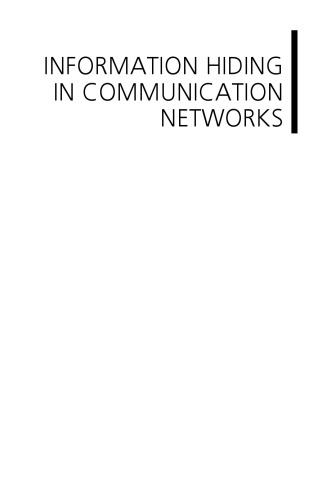 Information Hiding In Communication Networks Fundamentals Mechanisms Applications And Countermeasures Houmansadr