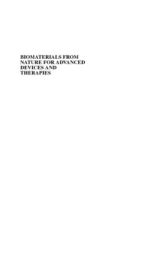 Biomaterials From Nature For Advanced Devices And Therapies Neves