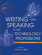 Writing And Speaking In The Technology Professions A Practical Guide Second Edition David F Beer