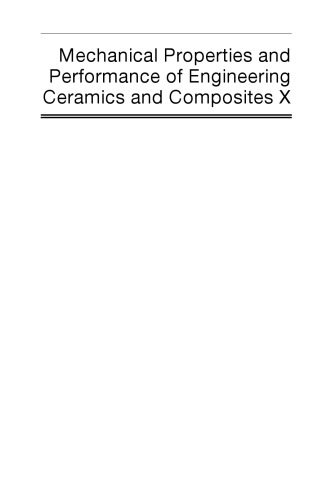 Mechanical Properties And Performance Of Engineering Ceramics And Composites X Singh