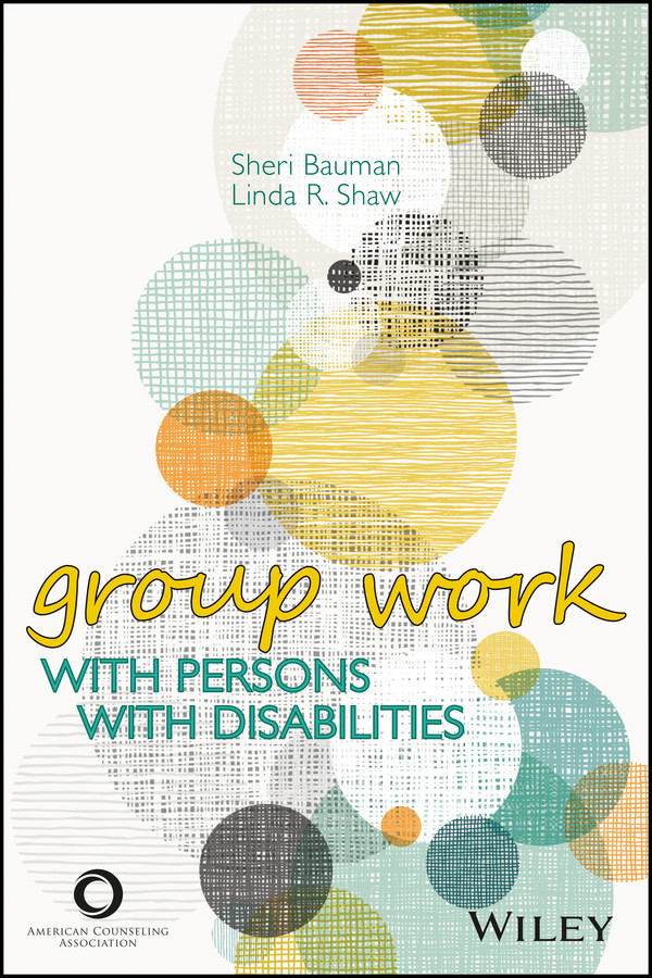 Group Work With Persons With Disabilities 1st Edition Bauman