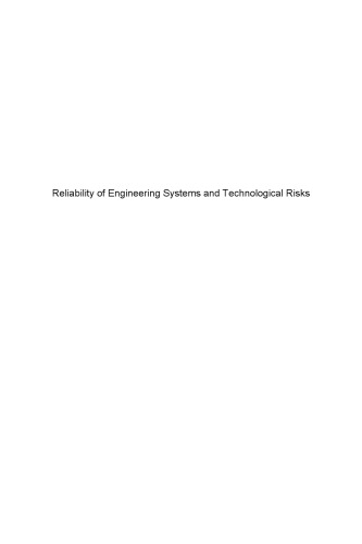 Reliability Of Engineering Systems And Technological Risks Rykov