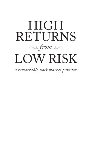 High Returns From Low Risk A Remarkable Stock Market Paradox Koning