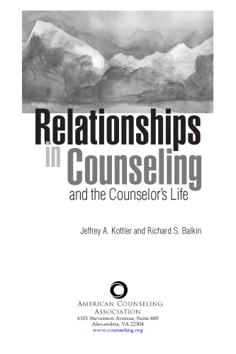 Relationships In Counselingand The Counselors Life Balkin