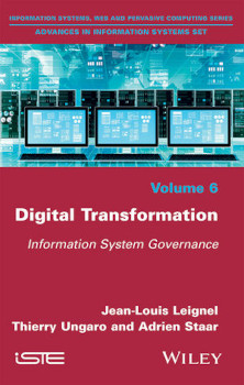 Digital Transformation Information System Governance Volume 6 Jeanlouis Leignel