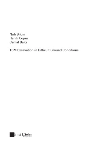 Tbm Excavation In Difficult Ground Conditions Case Studies From Turkey Balci