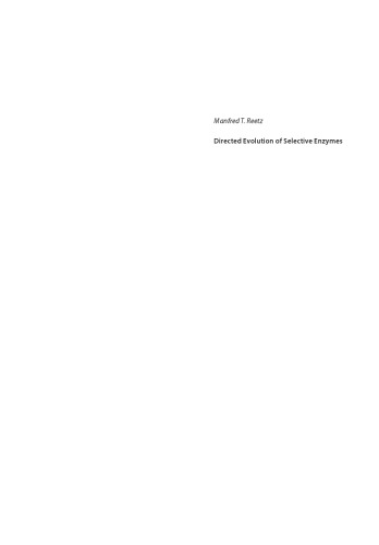 Directed Evolution Of Selective Enzymes Catalysts For Organic Chemistry And Biotechnology Reetz