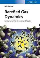 Rarefied Gas Dynamics Fundamentals For Research And Practice Sharipov