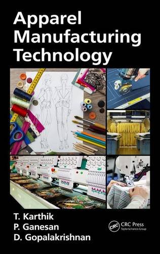 Apparel Manufacturing Technology Ganesan P Gopalakrishnan D Karthik