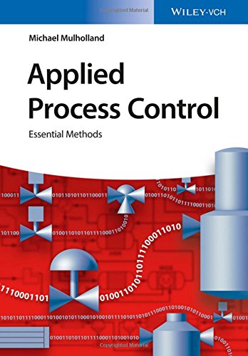 Applied Process Control Essential Methods 1st Michael Mulholland