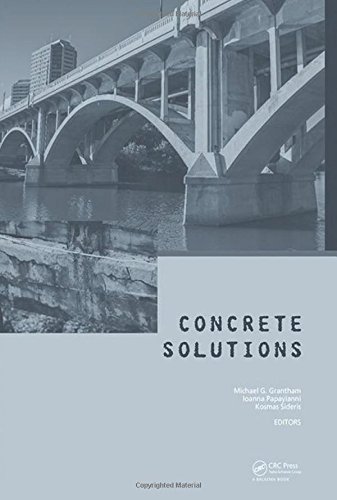 Concrete Solutions Proceedings Of Concrete Solutions 6th International Conference On Concrete Repair Thessaloniki Greece 2023 June 2016 Michael Grantham