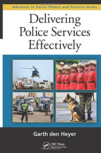 Delivering Police Services Effectively First Edition Heyer Garth Den