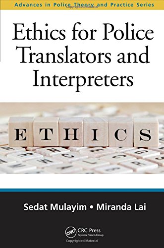 Ethics For Police Translators And Interpreters Sedat Mulayim Miranda Lai