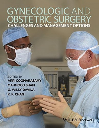 Gynecologic And Obstetric Surgery Challenges And Management Options 1st Edition Arri Coomarasamy