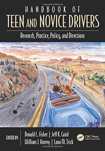 Handbook Of Teen And Novice Drivers Research Practice Policy And Directions Donald L Fisher