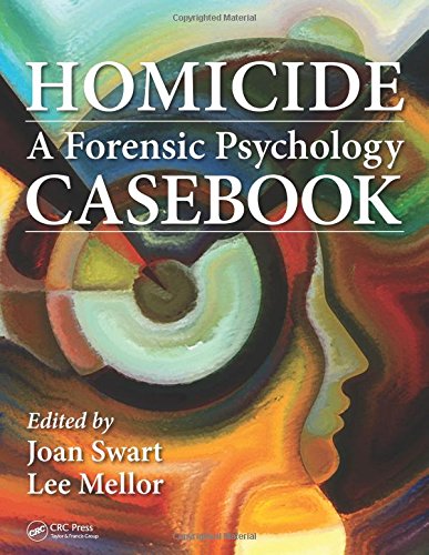 Homicide A Forensic Psychology Casebook Lee Mellor Joan Swart