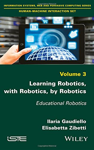 Learning Robotics With Robotics By Robotics Educational Robotics 1st Edition Ilaria Gaudiello