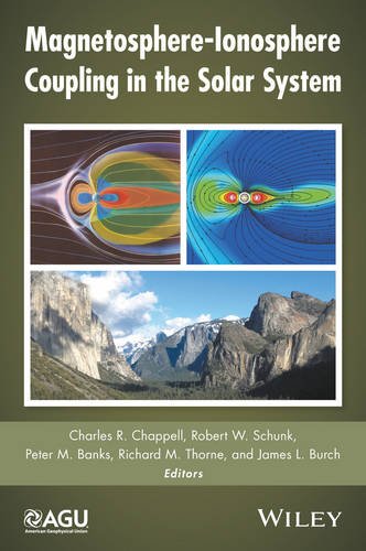Magnetosphereionosphere Coupling In The Solar System 1st Edition Charles R Chappell