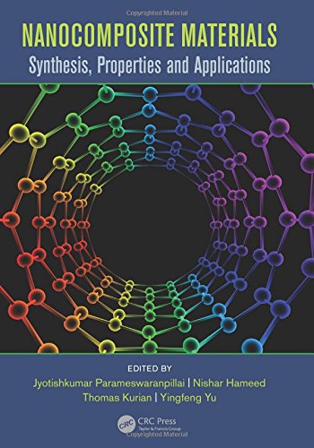 Nanocomposite Materials Synthesis Properties And Applications 1st Edition Jyotishkumar Parameswaranpillai