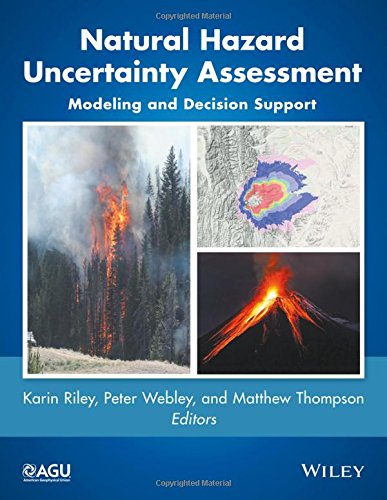 Natural Hazard Uncertainty Assessment Modeling And Decision Support 1st Edition Karin Riley