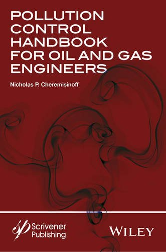 Pollution Control Handbook For Oil And Gas Engineering 1st Edition Nicholas P Cheremisinoff