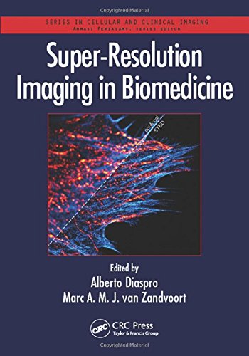 Superresolution Imaging In Biomedicine Diaspro Alberto Zandvoort