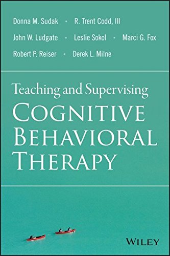 Teaching And Supervising Cognitive Behavioral Therapy 1st Edition Donna M Sudak