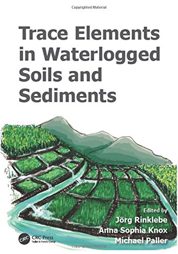 Trace Elements In Waterlogged Soils And Sediments Knox Anna Sophia Paller