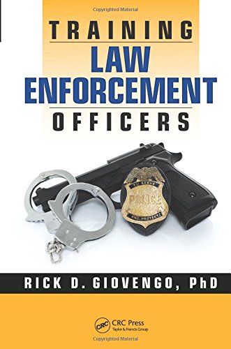 Training Law Enforcement Officers Rick D Giovengo