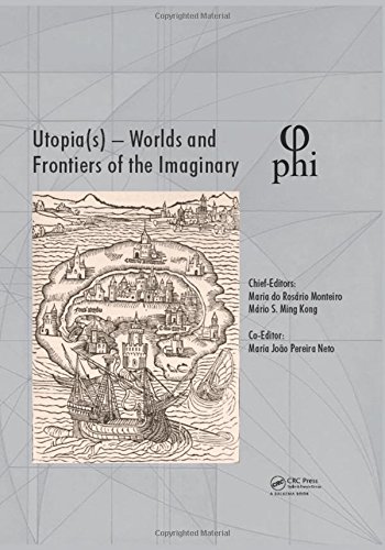 Utopias World And Frontiers Of The Imaginary Proceedings Of The 2nd International Multidisciplinary Congress October 2022 2016 Lisbon Portugal Maria Do Rosrio Monteiro