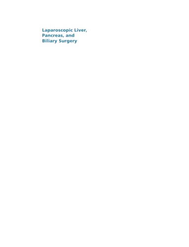 Laparoscopic Liver Pancreas And Biliary Surgery Textbook And Illustrated Video Atlas Conrad
