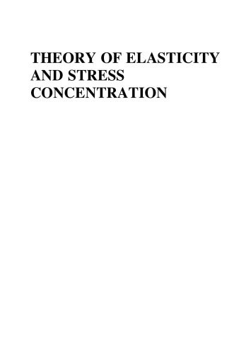 Theory Of Elasticity And Stress Concentration Murakami Yukitaka