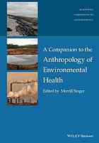 A Companion To The Anthropology Of Environmental Health Merrill Singer