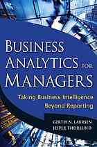 Business Analytics For Managers Taking Business Intelligence Beyond Reporting Laursen