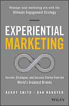 Experiential Marketing Secrets Strategies And Success Stories From The Worlds Greatest Brands Hanover