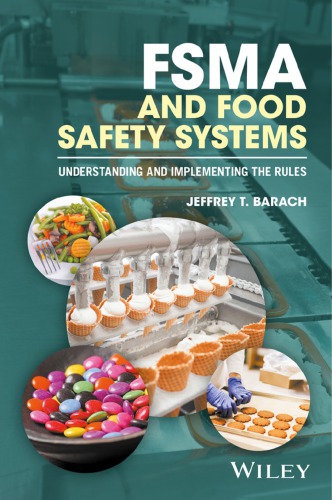 Fsma And Food Safety Systems Understanding And Implementing The Rules Barach