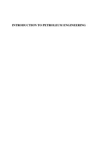 Introduction To Petroleum Engineering 1st Christiansen Richard L Fanchi