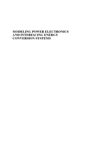 Modeling Power Electronics And Interfacing Energy Conversion Systems Farret