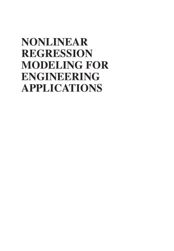 Nonlinear Regression Modeling For Engineering Applications Modeling Model Validation And Enabling Design Of Experiments Rhinehart