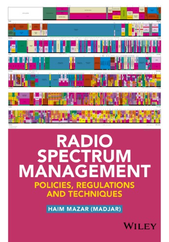 Radio Spectrum Management Policies Regulations And Techniques Mazar