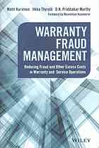 Warranty Fraud Management Reducing Fraud And Other Excess Costs In Warranty And Service Operations Kurvinen