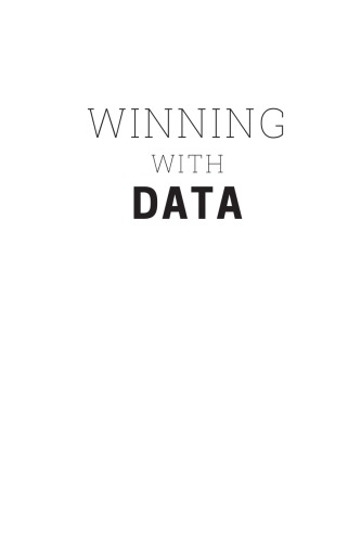 Winning With Data Transform Your Culture Empower Your People And Shape The Future Bien