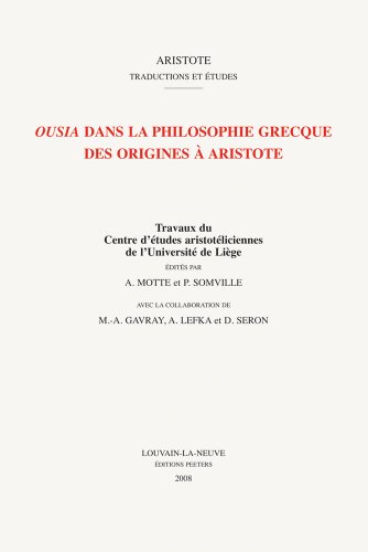 Ousia Dans La Philosophie Grecque Des Origines Aristote Andr Motte