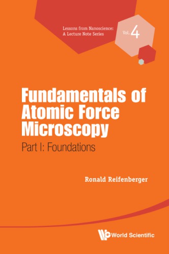 Fundamentals Of Atomic Force Microscopy Part I Foundations Ronald Reifenberger