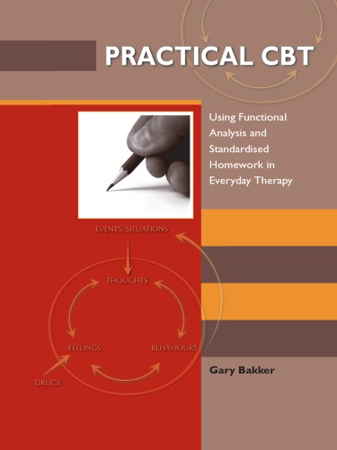 Practical Cbt Using Functional Analysis And Standardised Homework In Everyday Therapy Bakker