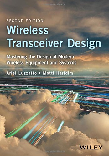 Wireless Transceiver Design Mastering The Design Of Modern Wireless Equipment And Systems 2nd Ariel Luzzatto